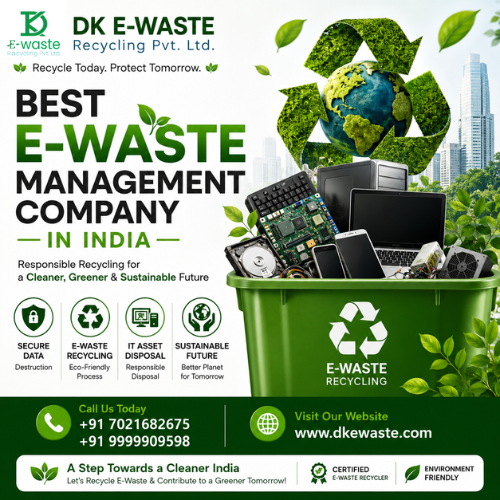 Best E-Waste Management Company in India Sustainable Recycling Solutions with DK E-Waste